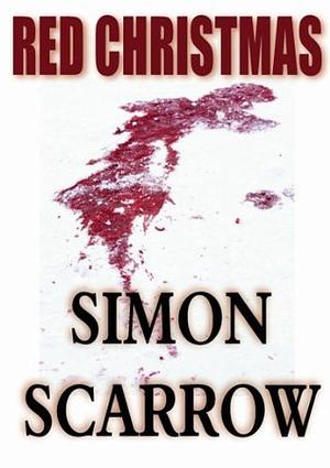 Red Christmas by Simon Scarrow