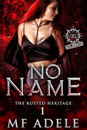 No Name by M.F. Adele