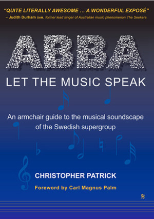 ABBA Let The Music Speak by Christopher Patrick