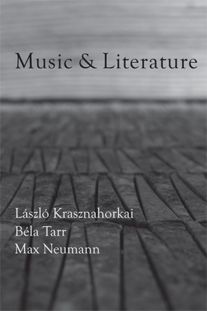 Music & Literature: Issue 2 by László Krasznahorkai, Daniel Medin, Taylor Davis-Van Atta, Béla Tarr, Max Neumann