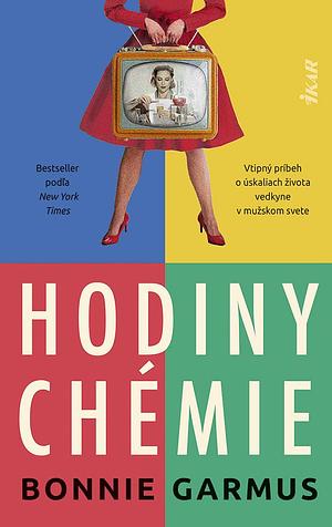 Hodiny chémie by Jana Seichertová, Bonnie Garmus