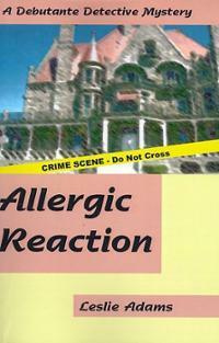 Allergic Reaction by Leslie Adams