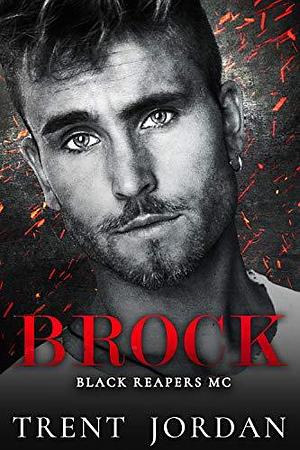 Brock by Trent Jordan, Trent Jordan