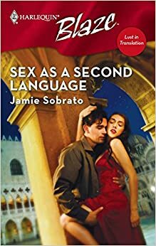 Sex as a Second Language by Jamie Sobrato
