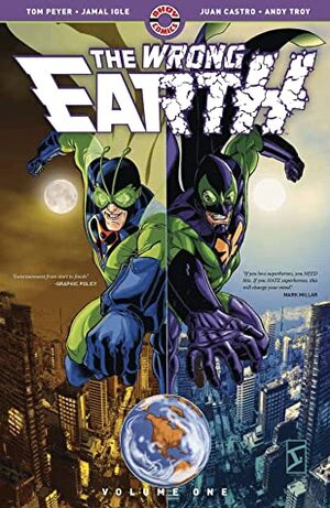 The Wrong Earth, Vol. 1 by Tom Feister, Frank Cammuso, Juan Castro, Jamal Igle, Tom Peyer, Gary Erskine, Paul Constant