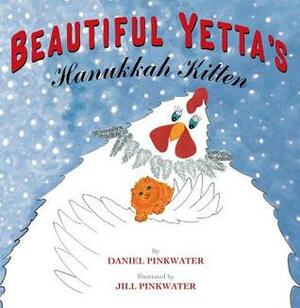 Beautiful Yetta's Hanukkah Kitten by Jill Pinkwater, Daniel Pinkwater