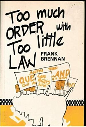 Too Much Order with Too Little Law by Frank Brennan