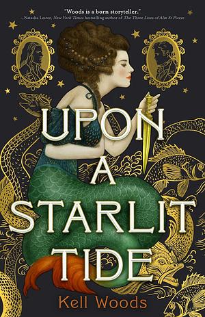 Once Upon a Starlit Tide by Kell Woods