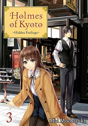 Holmes of Kyoto: Volume 3 by Mai Mochizuki, Minna Lin