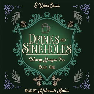 Drinks & Sinkholes by S. Usher Evans