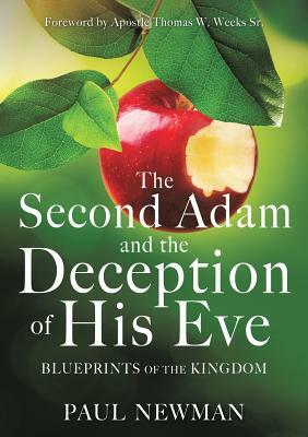 The Second Adam and the Deception of His Eve by Paul Newman