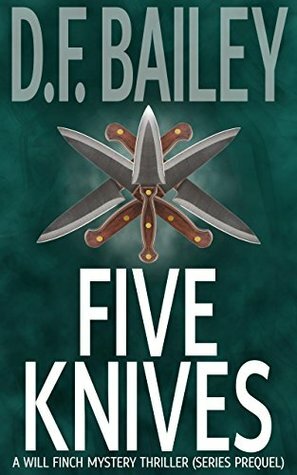 Five Knives by D.F. Bailey