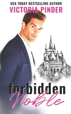 Forbidden Noble by Victoria Pinder