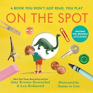 On the Spot: Countless Funny Stories by Sanne te Loo, Amy Krouse Rosenthal, Lea Redmond