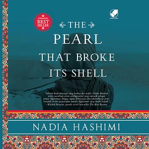 The Pearl That Broke Its Shell by Nadia Hashimi