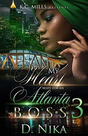My Heart Beats for an Atlanta Boss 3 by D. Nika
