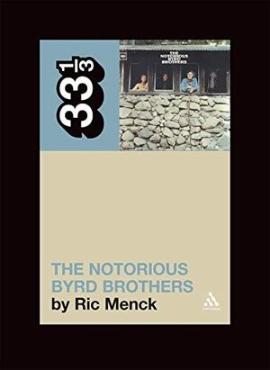 Byrds' The Notorious Byrd Brothers by Ric Menck