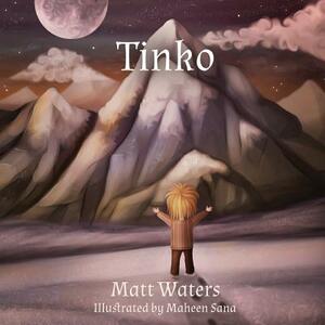 Tinko by Matt Waters