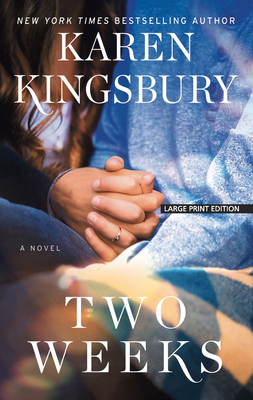 Two Weeks by Karen Kingsbury