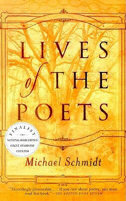 Lives of the Poets by Michael Schmidt