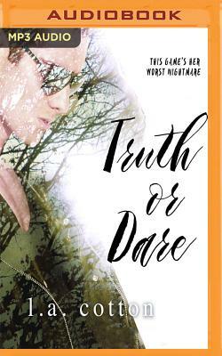 Truth or Dare by L.A. Cotton