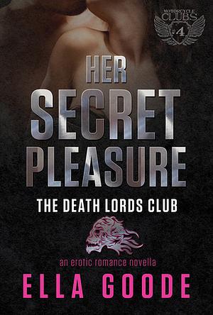 Her Secret Pleasure by Ella Goode