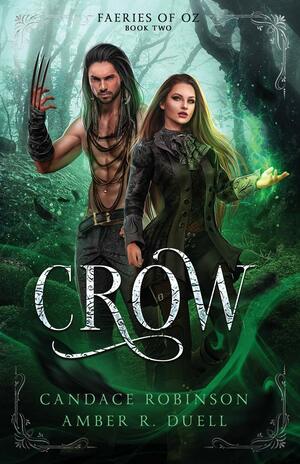 Crow by Candace Robinson, Amber R. Duell