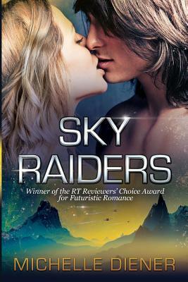 Sky Raiders by Michelle Diener