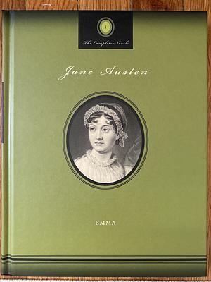 The Complete Novels of Jane Austen, Volume 1: Emma by Jane Austen