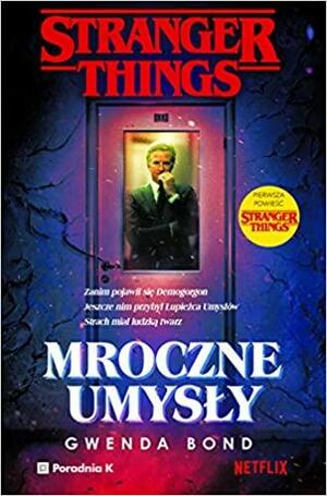 Mroczne umysły by Gwenda Bond