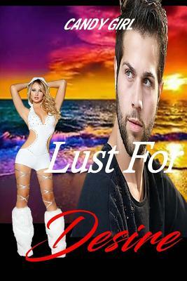Lust For Desire by Candy Girl