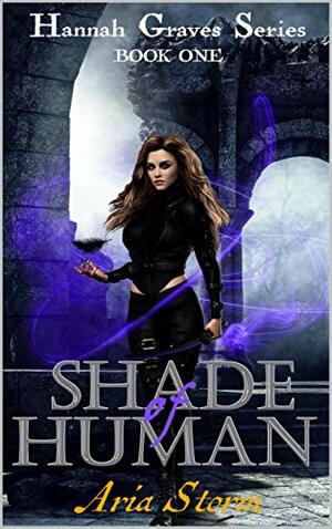 Shade of Human by Aria Storm