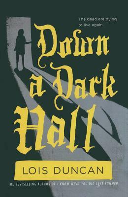 Down a Dark Hall by Lois Duncan