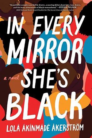 In Every Mirror She's Black by Lọlá Ákínmádé Åkerström