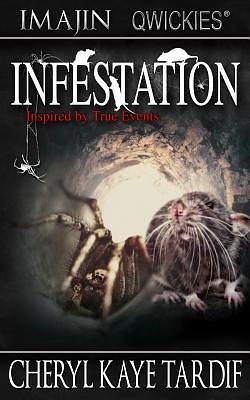 Infestation by Cheryl Kaye Tardif