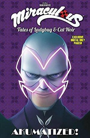 Miraculous: Tales of Ladybug and Cat Noir Vol. 4: Akumatized by Régis Jaulin, Régis Jaulin