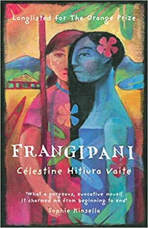Frangipani by Célestine Hitiura Vaite