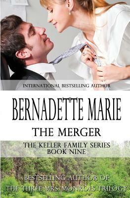 The Merger by Bernadette Marie
