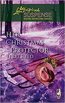 Her Christmas Protector by Terri Reed