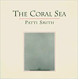 Korálové moře by Patti Smith