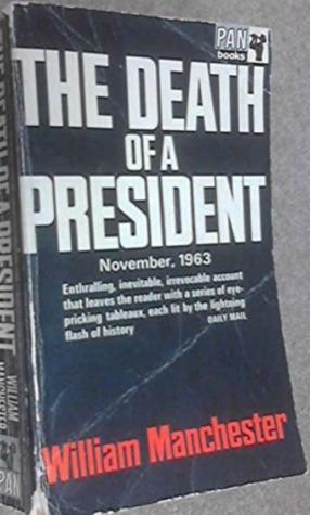 Death of a President by William Manchester