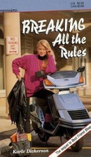 Breaking All the Rules by Karle Dickerson