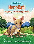 Herorat!: Magawa, a Lifesaving Rodent by Keiron Ward, Jason Dewhirst, Jodie Parachini