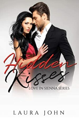 Hidden Kisses by Laura John