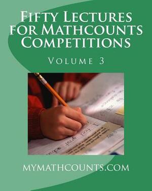 Fifty Lectures for Mathcounts Competitions (3) by Yongcheng Chen, Sam Chen, Guiling Chen