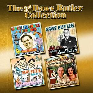 The 3rd Daws Butler Collection: Incredibly More from the Voice of Yogi Bear by Joe Bevilacqua