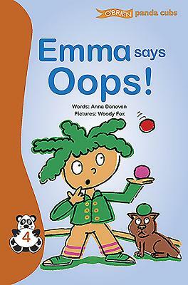 Emma Says OOPS! by Anna Donovan