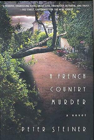 A French Country Murder by Peter Steiner