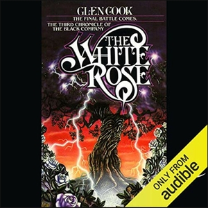 The White Rose by Glen Cook