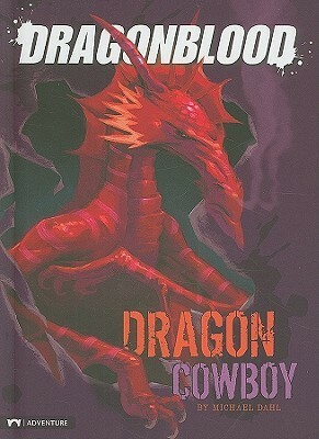 Dragon Cowboy by Michael Dahl, Federico Piatti